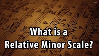 What Is a Relative Minor Scale? Music Theory Explained