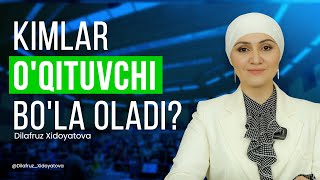 Kimlar o'qituvchi bo'la oladi?