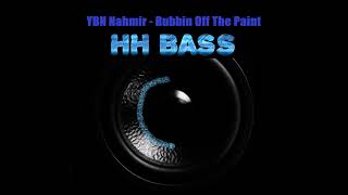 YBN Nahmir - Rubbin Off The Paint HARDEST BASS BOOST