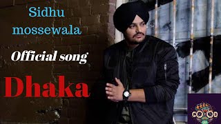 Dhaka chhalda (official video) | Afsana khan | Sidhu moose wala | new Punjabi song 2019