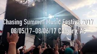 Chasing Summer Music Festival 2017- Calgary, AB (Jauz, Tiesto, Zedd, etc)