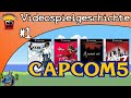 #1 Capcom 5 - Videospielgeschichte