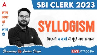SBI Clerk 2023 | SBI Clerk Reasoning Syllogism Previous Year Questions | By Saurav Sir