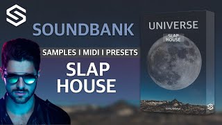 SOUNDBANK (Slap House, Brazilian Bass) - Universe SAMPLES, MIDI, PRESETS