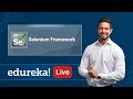 Selenium Framework for Beginners | Selenium using Java | Selenium Tutorial | Edureka Selenium Live