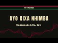 Mabermuda feat. Mr. Bow - Ayo Xixa Nhimba (2010) | Sons de Moçambique