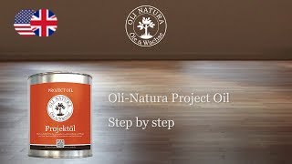 OLI-NATURA Project Oil: Application on parquet