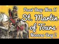 ST. MARTIN OF TOURS Novena Day 2 / Patron Saint of Soldiers, Poor and Tailors