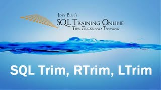 SQL Trim, Rtrim, Ltrim - SQL Training Online - Quick Tips Ep30