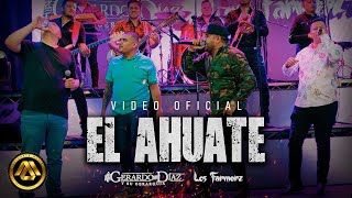 Gerardo Diaz Y Su Gerarquia, Los Farmerz - El Ahuate (Video Oficial)