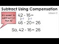 Subtract Using Compensation - Lesson 2