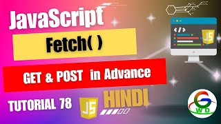 JavaScript Fetch API (GET & POST) Request in Advance || Guri Web Developer || Javascript Tutorials