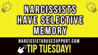 Narcissists have selective elephant memory - Tip Tuesday