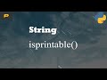 Python String - isprintable()