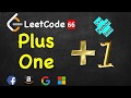 Plus One | LeetCode 66 | C++, Java, Python