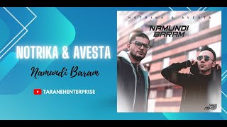 Notrika \u0026 Avesta - Namundi Baram(Official Music )