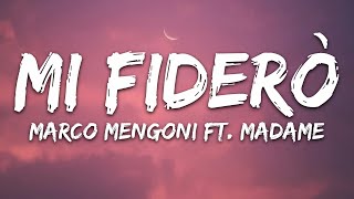 Marco Mengoni - Mi Fidero ft. Madame (Testo/Lyrics)