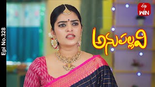 Anupallavi | 3rd November 2023 | Full Episode No 328 | ETV Telugu