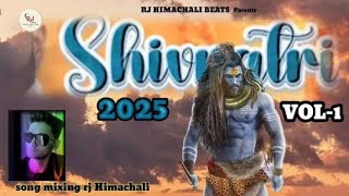 Shivratri Jatti 2025 ////// Song Mixing RJ HIMACHALI BEATS PARENTS....