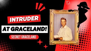Intruder at Graceland | Secret Graceland #39