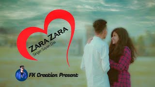 Zara Zara Bengali Version| Sayan | Fk Creation