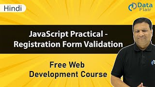 JavaScript Practical - JavaScript Registration Form Validation | JavaScript Tutorial [Hindi]