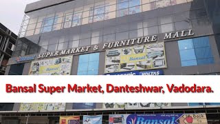 Bansal Super market |Danteshwar | Vadodara |Gujarat.બંસલ સુપર માર્કેટ | દંતેશ્વર | વડોદરા | ગુજરાત.