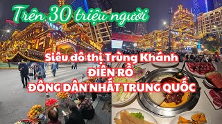 Trùng Khánh #1: Siêu đô thị ĐÔNG DÂN NHẤT TRUNG QUỐC, XE ĐIỆN BAY XUYÊN QUA TÒA NHÀ, Lẩu siêu cay