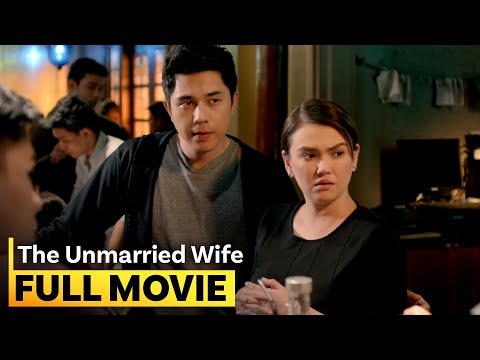 ‘The Unmarried Wife’ FULL MOVIE | Angelica Panganiban, Dingdong Dantes