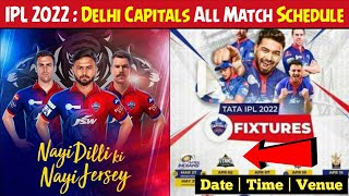 IPL 2022 Schedule : Delhi Capitals All Match Schedule | DC Match Schedule 2022