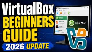 How To Use Virtualbox 2026 Step By Step Beginners Guide