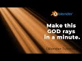 Make God Rays in Blender in a minute.