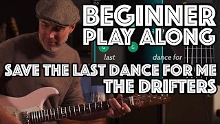 Save The Last Dance For Me Beginner Play Along using Justin's Beginner Song Course App Guitaraoke