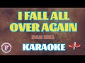 I FALL ALL OVER AGAIN/DAN HILL /KARAOKE