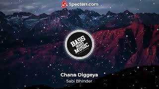 Chann Diggeya - Sabi Bhinder [BASS BOOSTED] | Yaari Ghuman | New Punjabi Song 2022