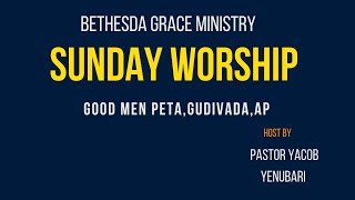 Sunday worship #Bethesda Grace ministry#Live