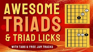 Awesome Triads \u0026 Triad Licks you can move all over the Guitar Neck - EZ