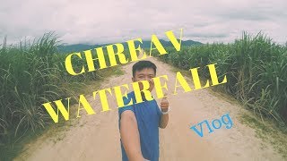 ទឺកធ្លាក់ជ្រាវ- Chreav Waterfall KH VLOG EP 13