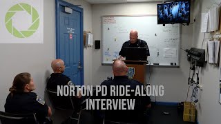 Norton PD Ride-Along Interview