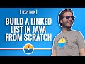 How To Build a Linked List in Java (Important Data Structure to Master!)