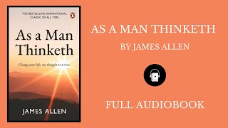 AS A MAN THINKETH 💭   by James Allen |Full Audiobook  🎧| SELF- HELP BOOK