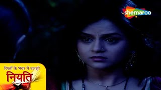 Rishton Ke Bhanwar Mein Uljhi Niyati | Full Episode 475 | Hindi TV Serial | Jayashree Soni