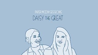 Daisy the Great - Built My Home on Hollow Ground (Paper Moon Session)