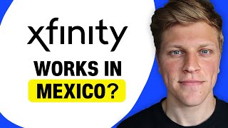 Does Xfinity Mobile Work in Mexico?