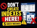 When NOT to Use Indexes in SQL | 5 Scenarios Every Developer Must Know