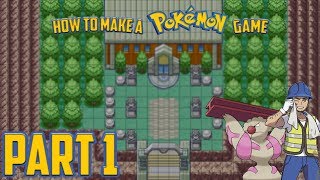 How to Make a Pokemon Game Ep. 1 | Getting Started!
