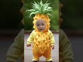 🍍pineapples 😱 funny 家有萌娃 爸爸带娃 babygirl 萌娃日常生活记录 shorts comedy youtubeshorts shortsfeed