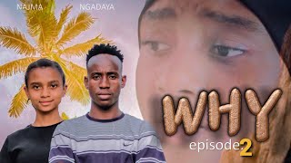 WHY  [2] starring NAJMA,NGADAYA