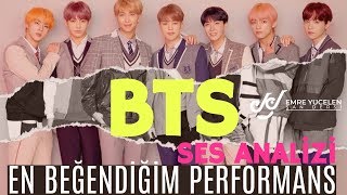BTS Ses Analizi (En Beğendiğim Performans !)