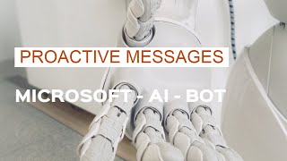How to implement Proactive message in Bot Framework